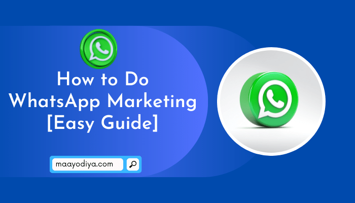How to Do WhatsApp Marketing
