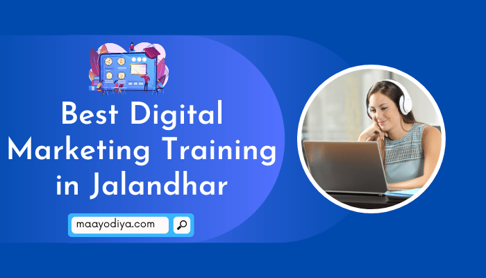 Best Digital Marketing Training in Jalandhar