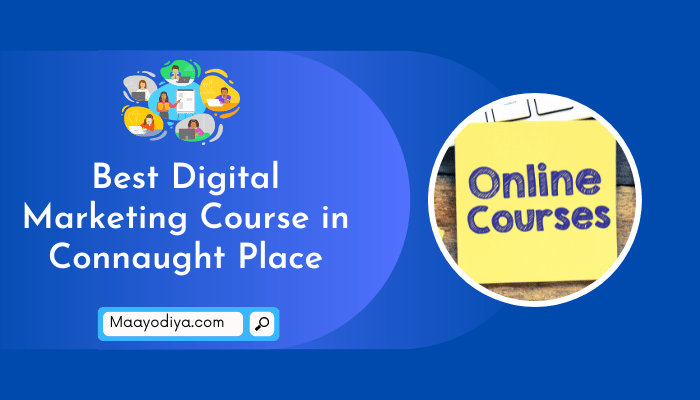 Best Digital Marketing Course in Connaught Place