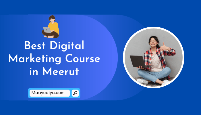 Best Digital Marketing Course in Meerut