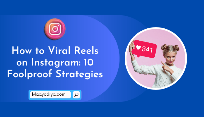 How to Viral Reels on Instagram