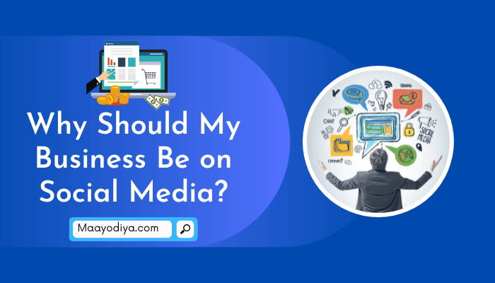 Why Should My Business Be on Social Media