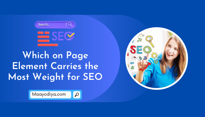 Which on Page Element Carries the Most Weight for SEO