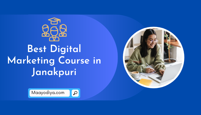 Best Digital Marketing Course in Janakpuri