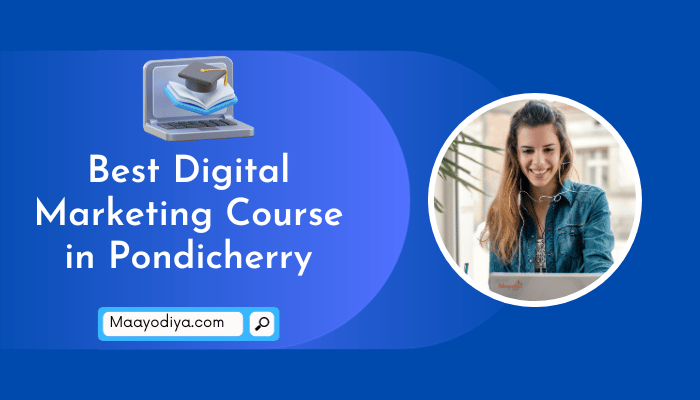 Best Digital Marketing Course in Pondicherry