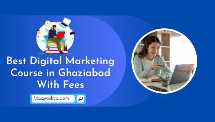 Best Digital Marketing Course in Ghaziabad