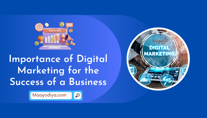 Importance of Digital Marketing for the Success of a Business