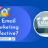 Is Email Marketing Effective?