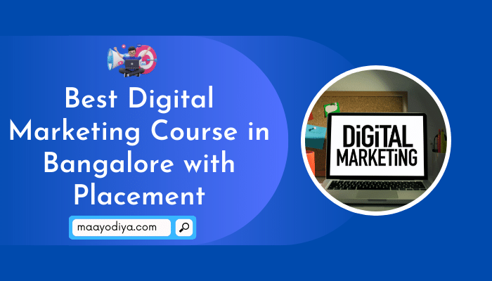 Best Digital Marketing Course in Bangalore with Placement
