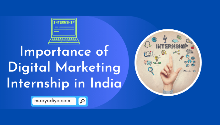 Importance of Digital Marketing Internship