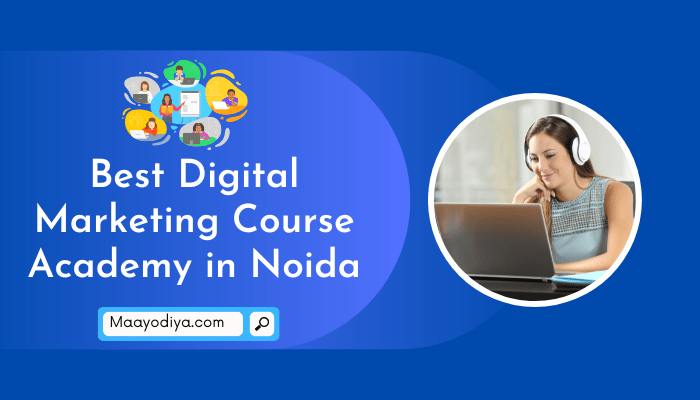 Best Digital Marketing Academy in Noida