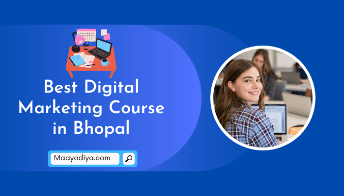 Best Digital Marketing Course in Bhopal