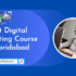 Best Digital Marketing Course in Faridabad