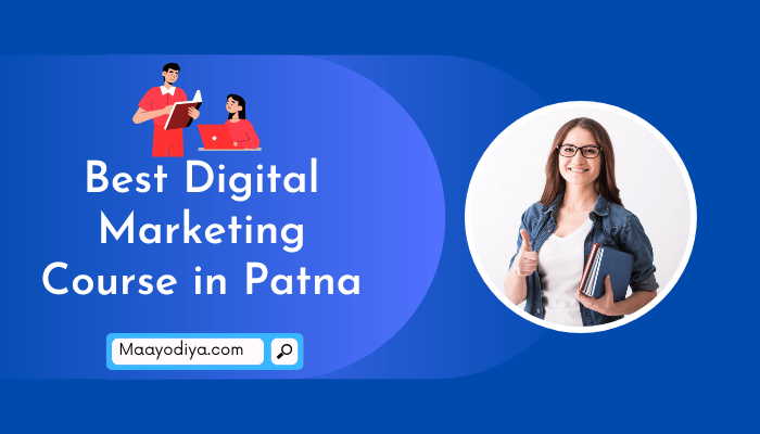 Best Digital Marketing Course in Patna