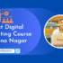 Best Digital Marketing Course in Anna Nagar