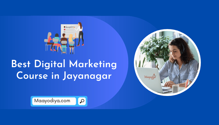 Best Digital Marketing Course in Jayanagar