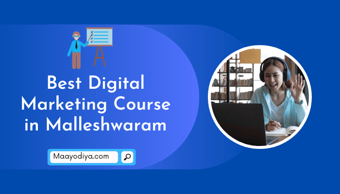 Best Digital Marketing Course in Malleshwaram