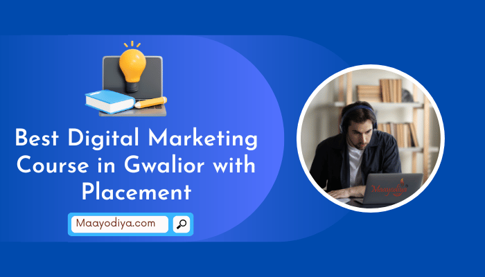 Best Digital Marketing Course in Gwalior