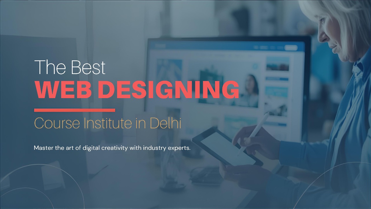 Web designing institute in Delhi